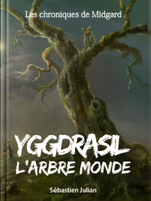 Yggdrasil l'Arbre monde